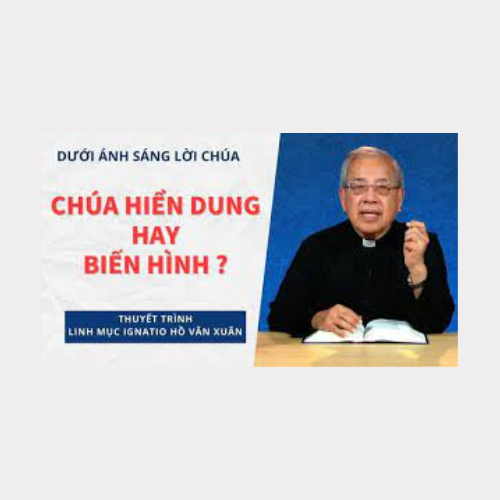 Bài 25: Chúa hiển dung hay biến hình?